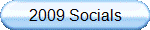 2009 Socials