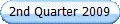2nd Quarter 2009