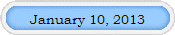 January 10, 2013