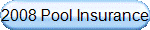 2008 Pool Insurance
