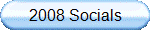 2008 Socials